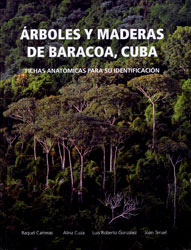 ÁRBOLES Y MADERAS DE BARACOA, CUBA. FICHAS ANATÓMICAS PARA SU IDENTIFICACIÓN 1