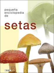 PEQUEÑA ENCICLOPEDIA DE SETAS 2