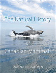 THE NATURAL HISTORY OF CANADIAN MAMMALS 1
