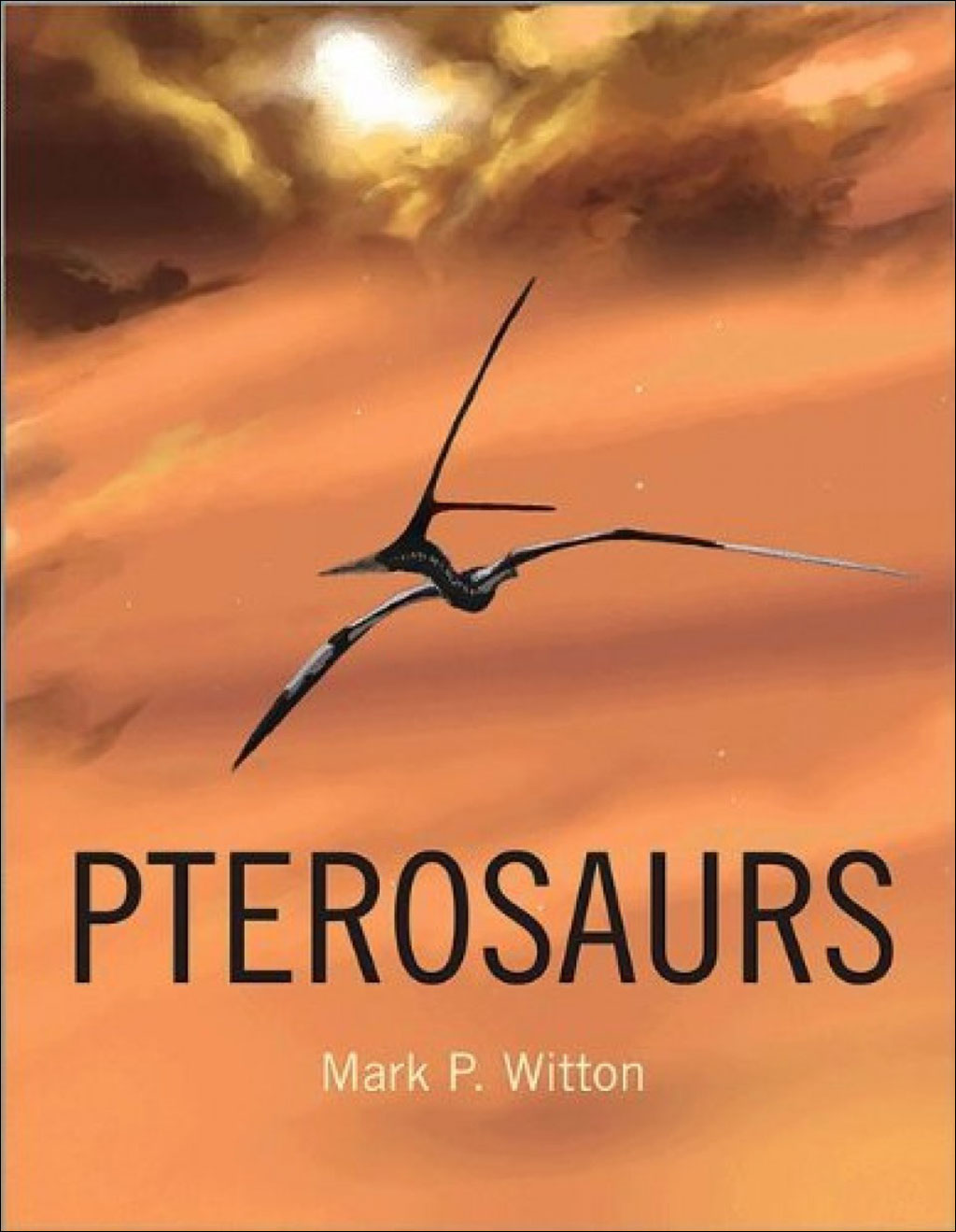 PTEROSAURS. NATURAL HISTORY, EVOLUTION, ANATOMY
