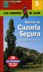 LOS CAMINOS DE ALBA. SIERRAS DE CAZORLA Y SEGURA. Nº 5 1