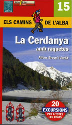 ELS CAMINS DE L'ALBA. LA CERDANYA AMB RAQUETES. Nº 15 1