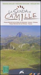 MAPA ALPINA 1:25.000. LA SENDA DE CAMILLE. PARQUE NATURAL DE LOS VALLES OCCIDENTALES-HUESCA-PIRINEOS. PARQUE NACIONAL DE LOS PIRINEOS-FRANCIA. (MAPA Y 1
