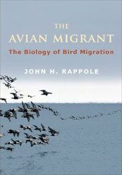 THE AVIAN MIGRANT. THE BIOLOGY OF BIRD MIGRATION 2