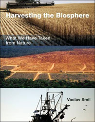 HARVESTING THE BIOSPHERE. WHAT WE HAVE TAKEN FROM NATURE 1