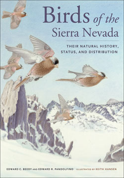 BIRDS OF THE SIERRA NEVADA. THEIR NATURAL HISTORY, STATUS, AND DISTRIBUTION 1