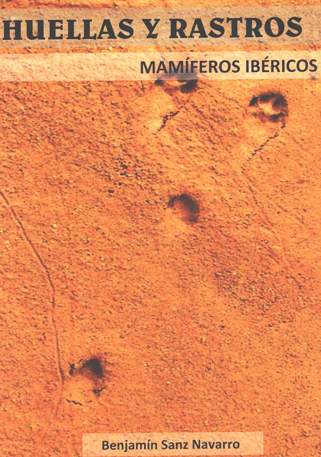 HUELLAS Y RASTROS DE LOS MAMÍFEROS IBÉRICOS 1