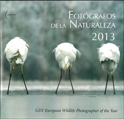 FOTÓGRAFOS DE LA NATURALEZA 2013. GDT EUROPEAN WILDLIFE PHOTOGRAPHER OF THE YEAR 1