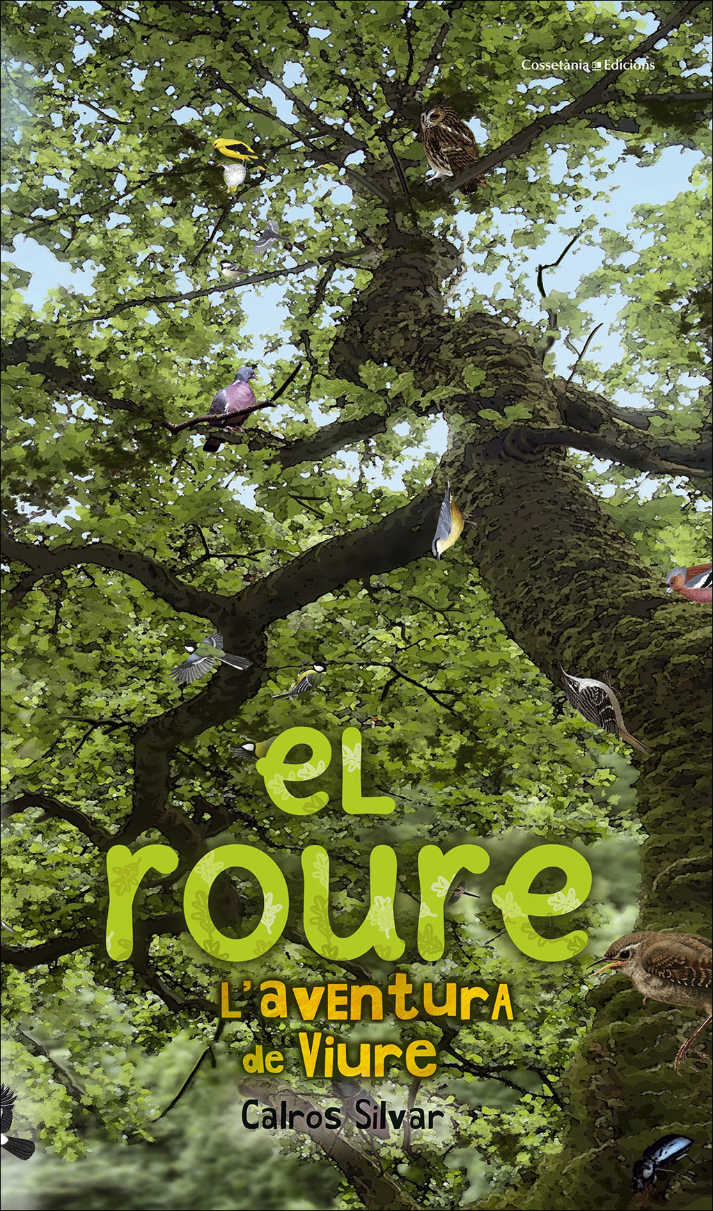 EL ROURE. L'AVENTURA DE VIURE