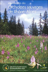 A LA RENCONTRE DES ORCHIDÉES SAUVAGES DE RHÔNE-ALPES 1