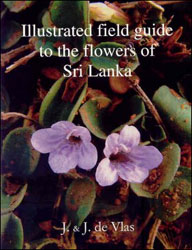ILLUSTRATED FIELD GUIDE TO THE FLOWERS OF SRI LANKA 1