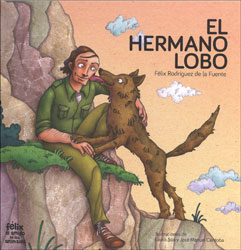 EL HERMANO LOBO. FELIX RODRÍGUEZ DE LA FUENTE 1