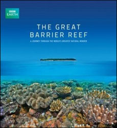 THE GREAT BARRIER REEF. A JOURNEY THROUGH THE WORLD'S GREATEST NATURAL WONDER 1