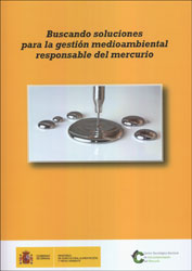 BUSCANDO SOLUCIONES PARA LA GESTIÓN MEDIOAMBIENTAL RESPONSABLE DEL MERCURIO 1