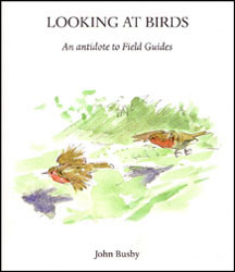 LOOKING AT BIRDS: AN ANTIDOTE TO FIELD GUIDES 1