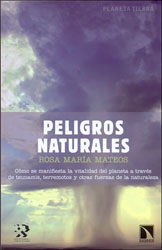 PELIGROS NATURALES. CÓMO SE MANIFIESTA LA VITALIDAD DEL PLANETA A TRAVÉS DE TSUNAMIS, TERREMOTOS Y OTRAS FUERZAS DE LA NATURALEZA 1