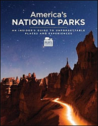 AMERICA'S NATIONAL PARKS. AN INSIDER'S GUIDE TO UNFORGETTABLE PLACES AND EXPERIENCES 1