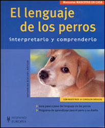 EL LENGUAJE DE LOS PERROS. INTEPRETANDO Y COMPRENDIENDO 1