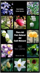 FLORA DEL PARC NATURAL DEL CADÍ-MOIXERÓ. 100 FLORS I PLANTES 2