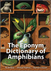 THE EPONYM DICTIONARY OF AMPHIBIANS 1