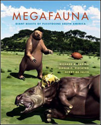 MEGAFAUNA. THE GIANT BEASTS OF PLEISTOCENE SOUTH AMERICA 1