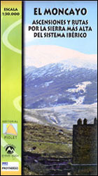 EL MONCAYO ASCENSIONES Y RUTAS POR LA SIERRA MÁS ALTA DEL SISTEMA IBÉRICO. ESCALA 1:30.000 1