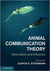 ANIMAL COMMUNICATION THEORY. INFORMATION AND INFLUENCE 1
