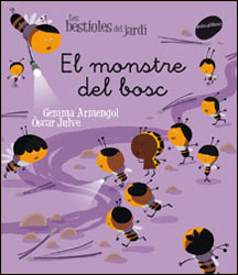 LES BESTIOLES DEL JARDÍ. EL MONSTRE DEL BOSC 1