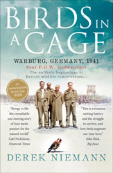 BIRDS IN A CAGE: FOUR BRITISH BIRDWATCHERS, THE UNLIKELY BEGINNINGS OF MODERN WILDLIFE CONSERVATION 1