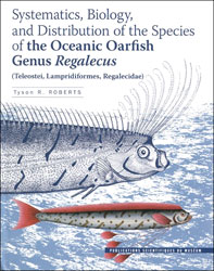 SYSTEMATICS, BIOLOGY, AND DISTRIBUTION OF THE SPECIES OF THE OCEANIC OARFISH GENUS REGALECUS 1