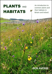 PLANTS AND HABITATS. AN INTRODUCTION TO COMMON PLANTS AND THEIR HABITATS IN BRITAIN AND IRELAND 1