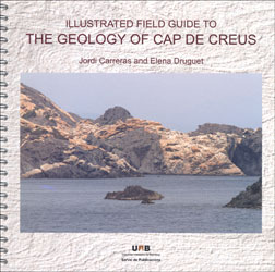 ILLUSTRATED FIELD GUIDE TO THE GEOLOGY OF CAP DE CREUS 1