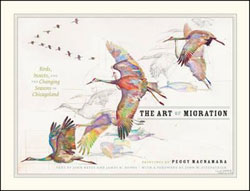 THE ART OF MIGRATION . BIRDS, INSECTS AND THE CHANGING SEASONS IN CHICAGOLAND 1