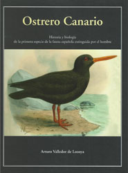 OSTRERO CANARIO. HISTORIA Y BIOLOGÍA DE LA PRIMERA ESPECIE DE LA FAUNA ESPAÑOLA EXTINGUIDA POR EL HOMBRE 1