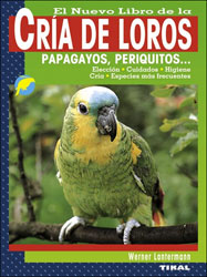 CRÍA DE LOROS. PAPAGAYOS, PERIQUITOS... 2