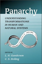 PANARCHY. UNDERSTANDING TRANSFORMATIONS IN HUMAN AND NATURAL SYSTEMS 1