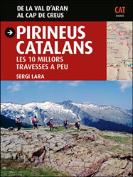 PIRINEUS CATALANS. LES 10 MILLORS TRAVESSES A PEU 1