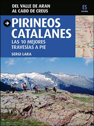 PIRINEOS CATALANES. LAS 10 MEJORES TRAVESÍAS A PIE 1