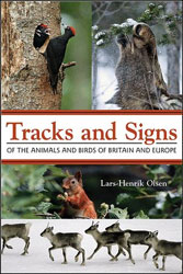 TRACKS AND SIGNS OF THE ANIMALS AND BIRDS OF BRITAIN AND EUROPE 1