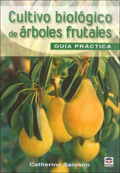 CULTIVO BIOLOGICO DE ÁRBOLES FRUTALES. GUÍA PRÁCTICA 1