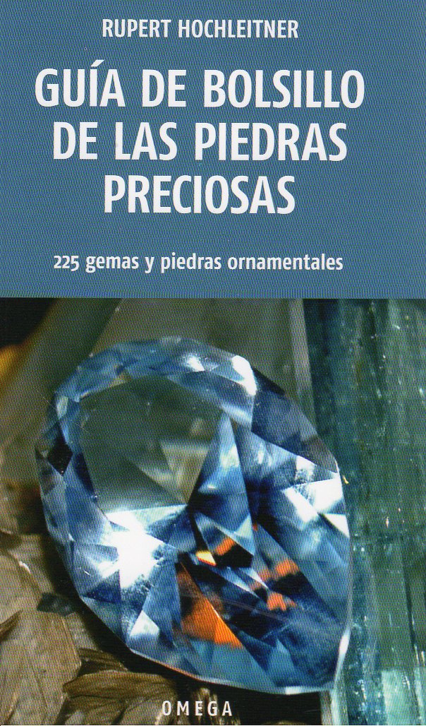 GUÍA DE BOLSILLO DE LAS PIEDRAS PRECIOSAS. 225 GEMAS Y PIEDRAS ORNAMENTALES 1