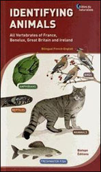 IDENTIFYING ANIMALS-ALL VERTEBRATES OF FRANCE, BENELUX, GREAT BRITAIN AND IRELAND 1