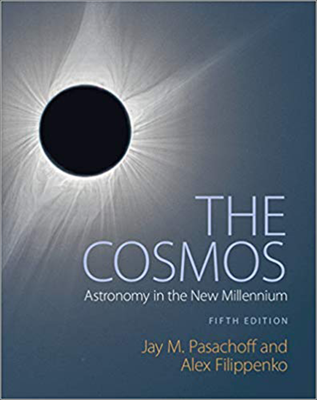 THE COSMOS. ASTRONOMY THE NEW MILLENNIUM 1