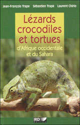 LÉZARDS, CROCODILES ET TORTUES D'AFRIQUE OCCIDENTALE ET DU SAHARA 2