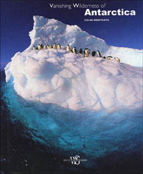 VANISHING WILDERNESS OF ANTARCTICA 1
