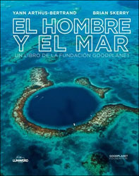 YANN ARTHUS-BERTRAND. EL HOMBRE Y EL MAR 1