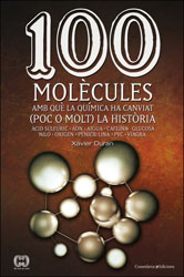 100 MOLÈCULES AMB QUÈ LA QUÍMICA HA CANVIAT (POC O MOLT) LA HISTÒRIA  2