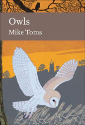 THE NEW NATURALIST LIBRARY. OWLS. A NATURAL HISTORY OF THE BRITISH AND IRISH SPECIES 1