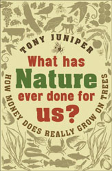 WHAT HAS NATURE EVER DONE FOR US? HOW MONEY REALLY DOES GROW ON TREES 1