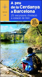 A PEU DE LA CERDANYA A BARCELONA. 20 EXCURSIONS D\'ESTACIÓ A ESTACIÓ DE TREN  2